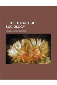 The Theory of Sociology