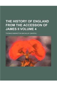 The History of England from the Accession of James II Volume 4