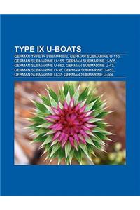 Buy Type Ix U Boats German Type Ix Submarine German Submarine U 110 German Submarine U 155 German Submarine U 505 German Submarine U 8 Book By Llc Books Bookswagon Com