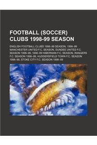 Football (Soccer) Clubs 1998-99 Season