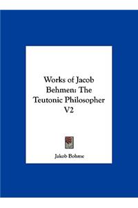 Works of Jacob Behmen