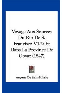 Voyage Aux Sources Du Rio de S. Francisco V1-2