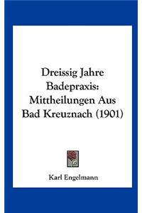 Dreissig Jahre Badepraxis