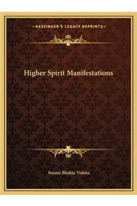 Higher Spirit Manifestations