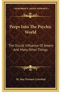 Peeps Into the Psychic World