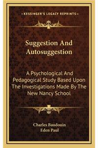 Suggestion and Autosuggestion