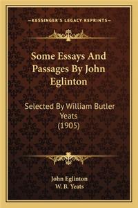 Some Essays and Passages by John Eglinton