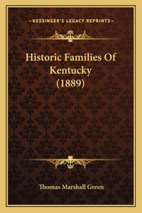 Historic Families Of Kentucky (1889)