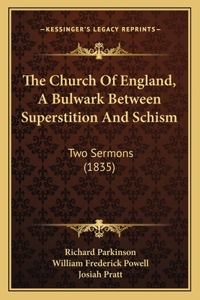 The Church Of England, A Bulwark Between Superstition And Schism