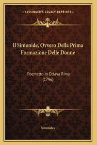 Il Simonide, Ovvero Della Prima Formazione Delle Donne
