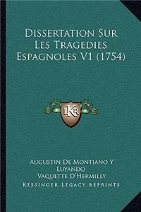 Dissertation Sur Les Tragedies Espagnoles V1 (1754)