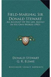 Field-Marshal Sir Donald Stewart