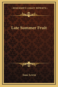 Late Summer Fruit