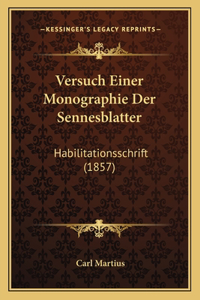 Versuch Einer Monographie Der Sennesblatter