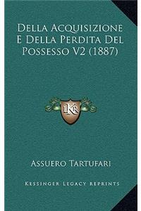 Della Acquisizione E Della Perdita Del Possesso V2 (1887)