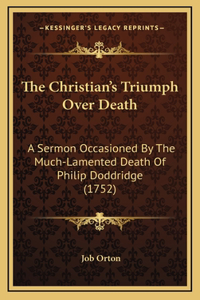 The Christian's Triumph Over Death