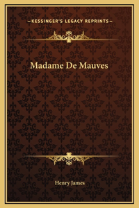 Madame De Mauves