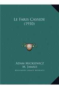 Le Faris Casside (1910)