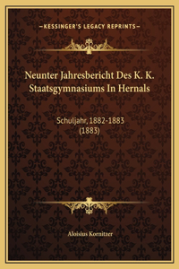 Neunter Jahresbericht Des K. K. Staatsgymnasiums In Hernals