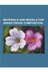 Materials and Models for Greek Prose Composition