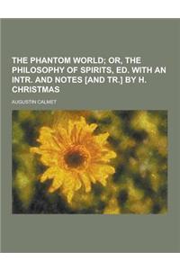 The Phantom World