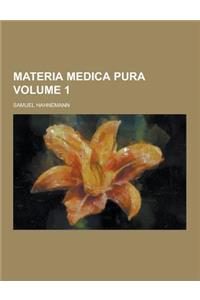 Materia Medica Pura Volume 1