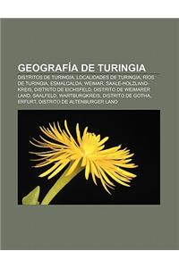 Geografia de Turingia: Distritos de Turingia, Localidades de Turingia, Rios de Turingia, Esmalcalda, Weimar, Saale-Holzland-Kreis