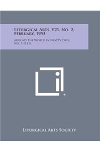 Liturgical Arts, V21, No. 2, February, 1953