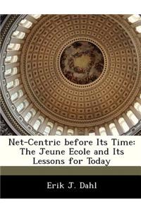 Net-Centric Before Its Time