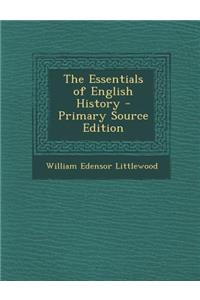 The Essentials of English History