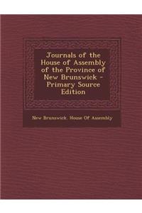 Journals of the House of Assembly of the Province of New Brunswick