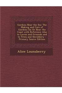 Gardens Near the Sea