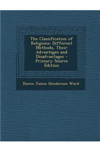 The Classification of Religions: Different Methods, Their Advantages and Disadvantages