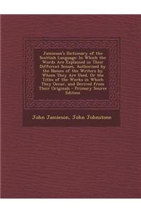 Jamieson's Dictionary of the Scottish Language