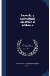 Secondary Agricultural Education in Alabama