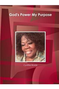 God's Power My Purpose