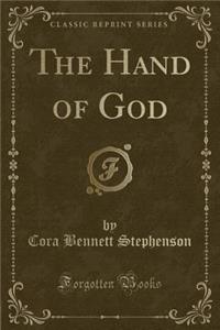 The Hand of God (Classic Reprint)