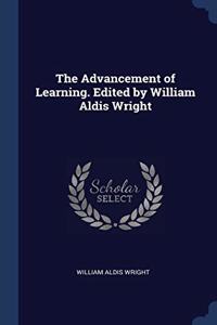 THE ADVANCEMENT OF LEARNING. EDITED BY W