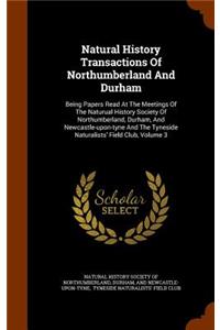 Natural History Transactions of Northumberland and Durham