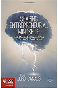 Shaping Entrepreneurial Mindsets