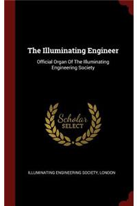 The Illuminating Engineer
