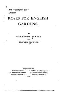 ROSES FOR ENGLISH GARDENS