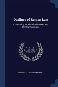 Outlines of Roman Law