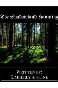 The Shadowland Haunting