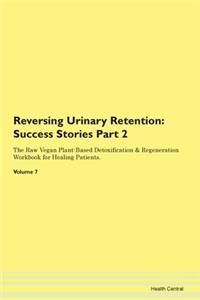 Reversing Urinary Retention