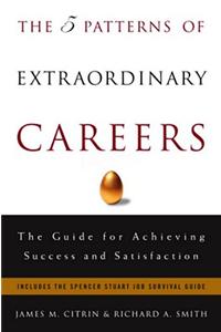 The 5 Patterns of Extraordinary Careers