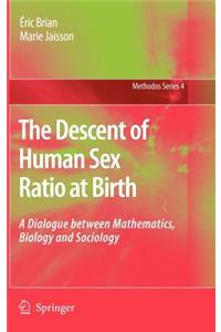 Descent of Human Sex Ratio at Birth