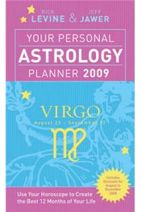 Your Personal Astrology Planner 2009: Virgo: 2009