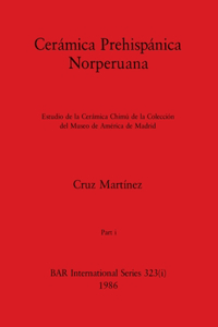Cerámica Prehispánica Norperuana, Part i