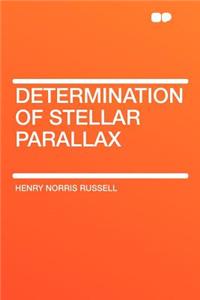 Determination of Stellar Parallax